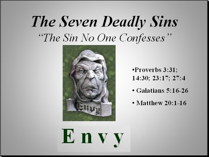 Envy the Sin No One Confesses