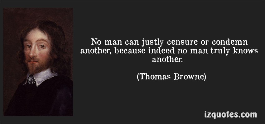 Sir Thomas Browne on judging people