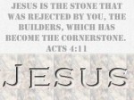 Jesus Rejected Cornerstone