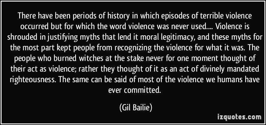 gil bailie quote on myths justifying violence